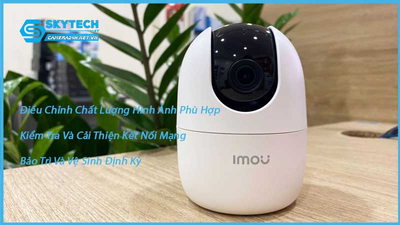 cac-phuong-phap-toi-uu-hoa-hoat-dong-cua-camera-imou-a32-2