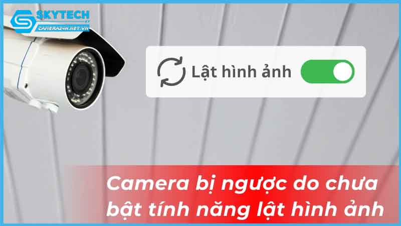 khac-phuc-loi-nguoc-hinh-anh-cua-camera-quan-sat-1