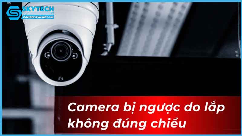 khac-phuc-loi-nguoc-hinh-anh-cua-camera-quan-sat-2