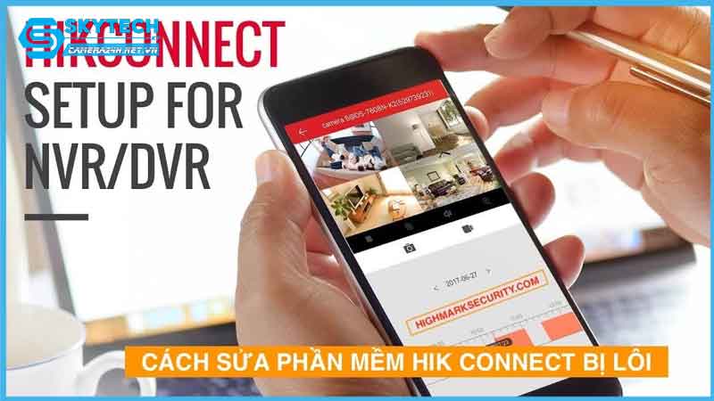 nhung-loi-thuong-gap-cua-camera-hikvision-khi-xem-qua-dien-thoai-2
