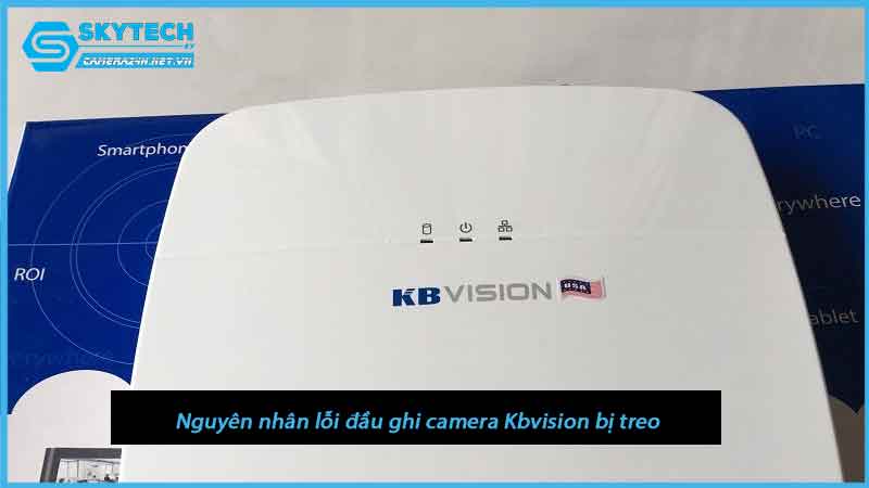 loi-dau-ghi-camera-kbvision-bi-treo-2