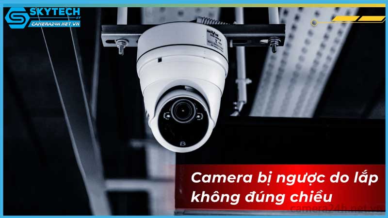 hinh-anh-camera-bi-nguoc-cach-chinh-lai-dung-huong-7hinh-anh-camera-bi-nguoc-cach-chinh-lai-dung-huong-7