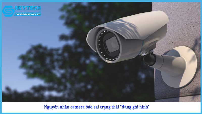 camera-bao-sai-trang-thai-dang-ghi-hinh1