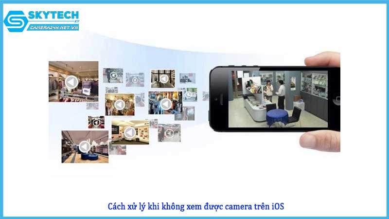 khong-xem-duoc-camera-tren-thiet-bi-ios2