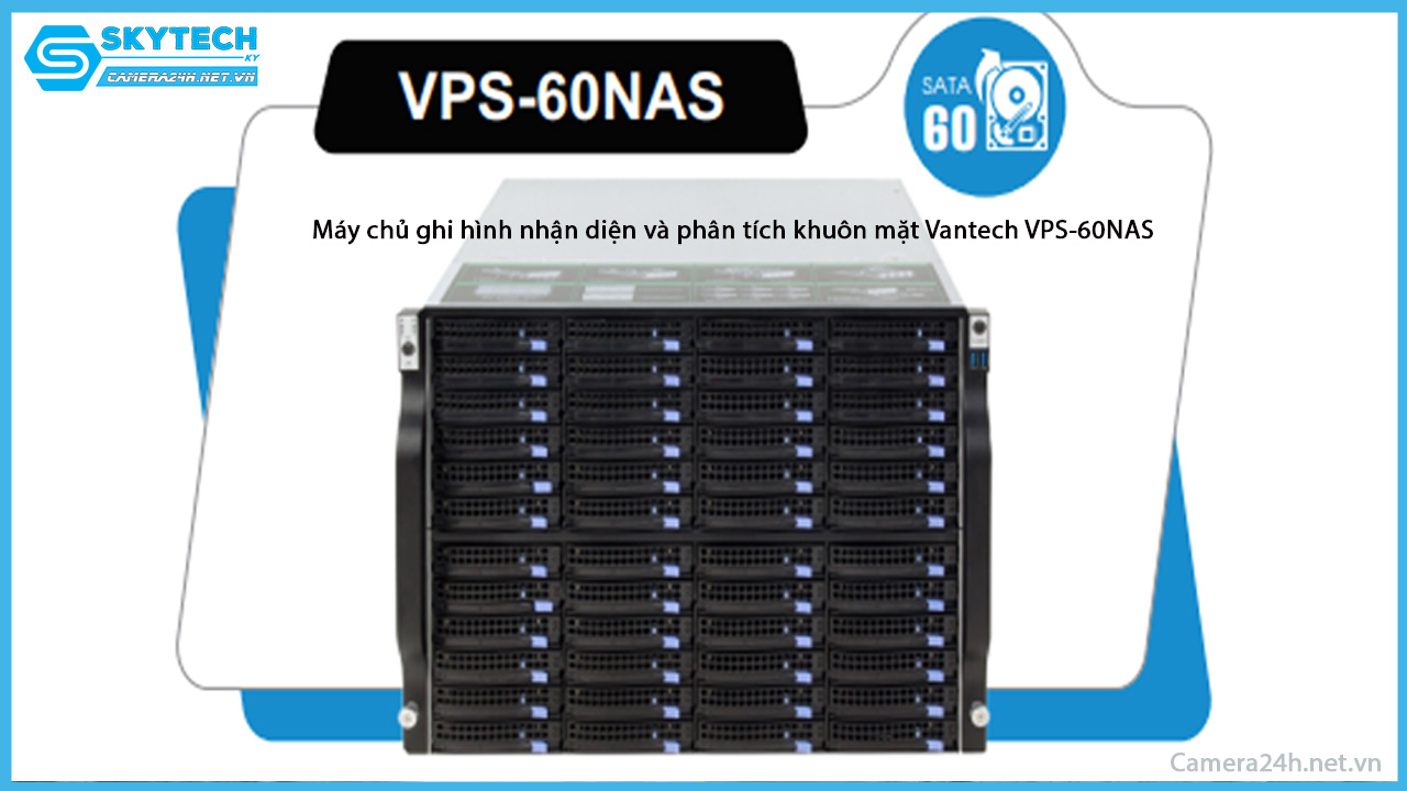 may-chu-ghi-hinh-nhan-dien-va-phan-tich-khuon-mat-vantech-vps-60nas