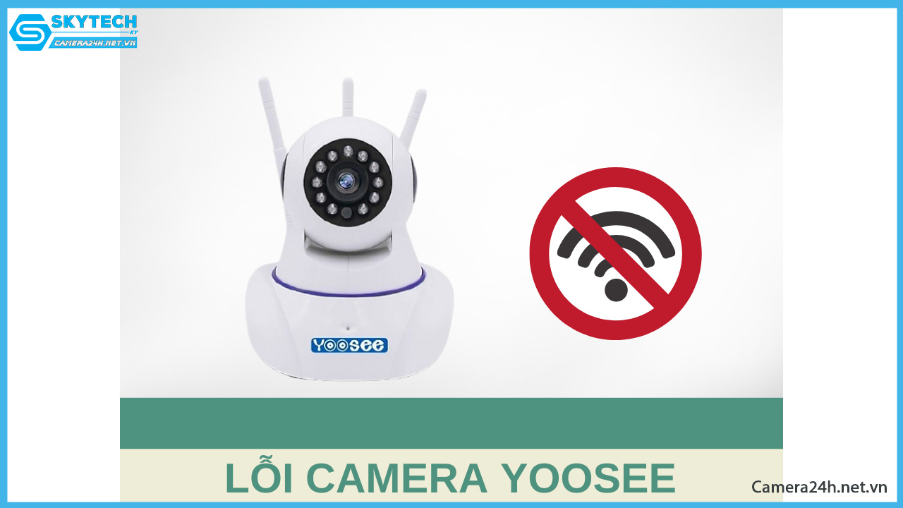 giai-phap-cac-van-de-thuong-gap-khi-su-dung-camera-yoosee