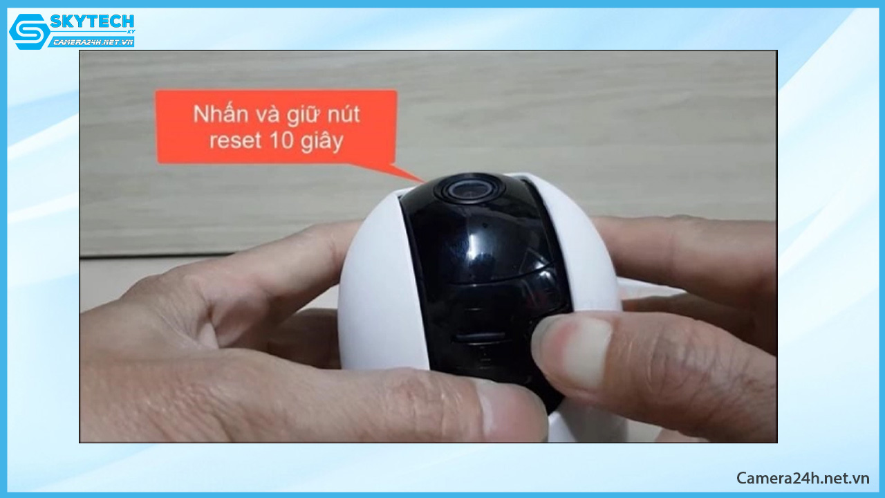 huong-dan-cach-reset-camera-imou-nhanh-nhat