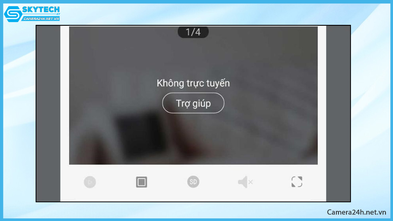 khac-phuc-loi-camera-ngoai-tuyen-nhanh-chong