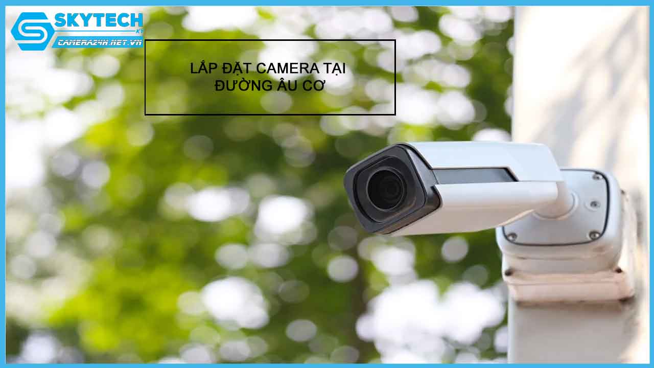 lap-dat-camera-tai-duong-au-co