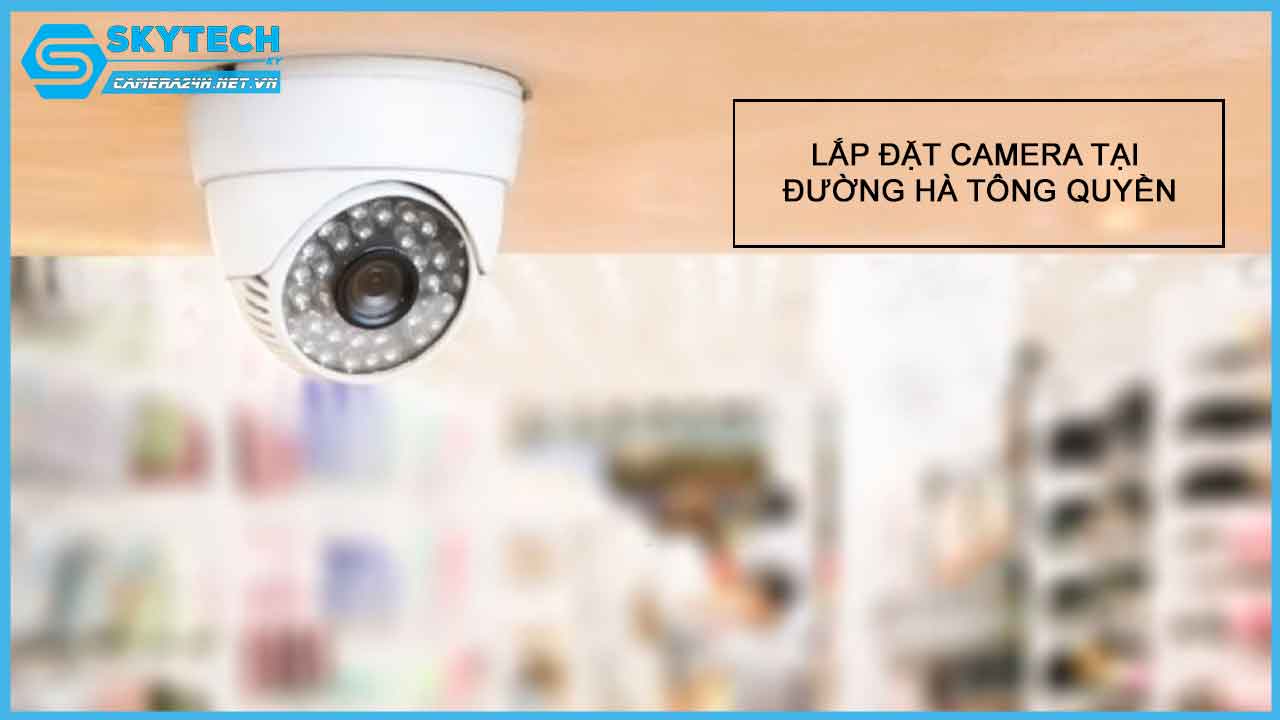 lap-dat-camera-tai-duong-ha-tong-quyen