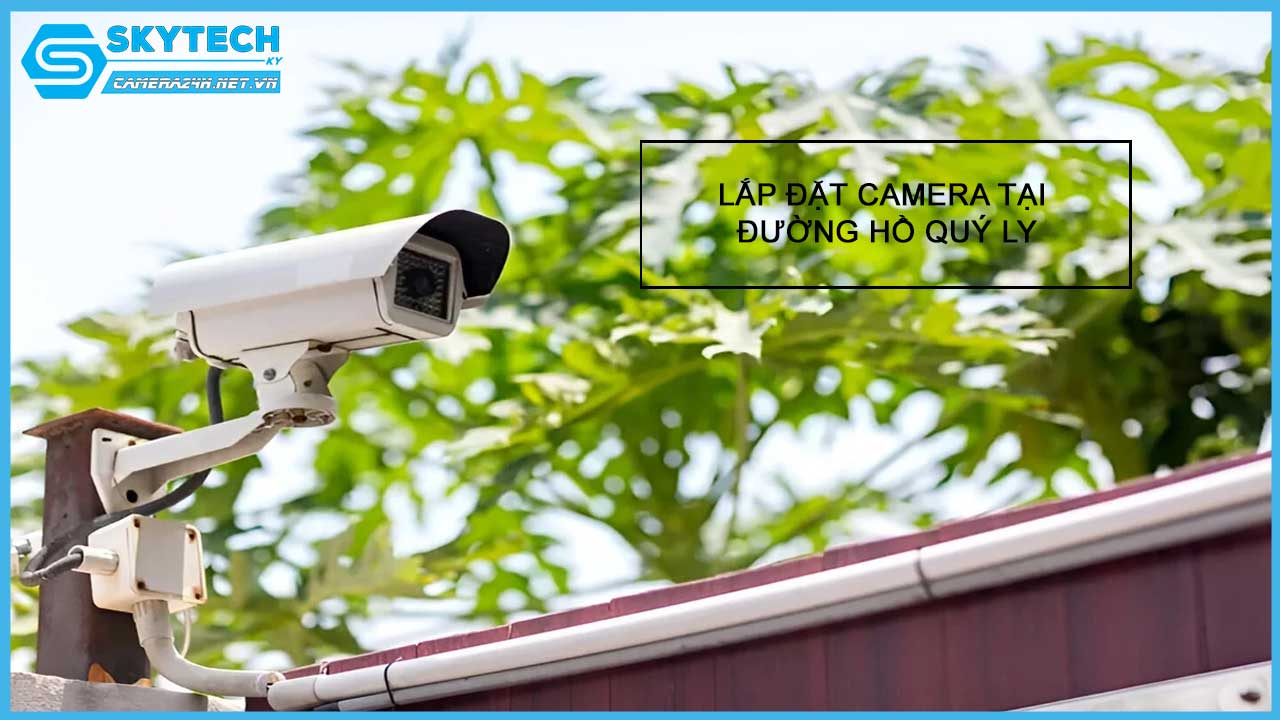 lap-dat-camera-tai-duong-ho-quy-ly