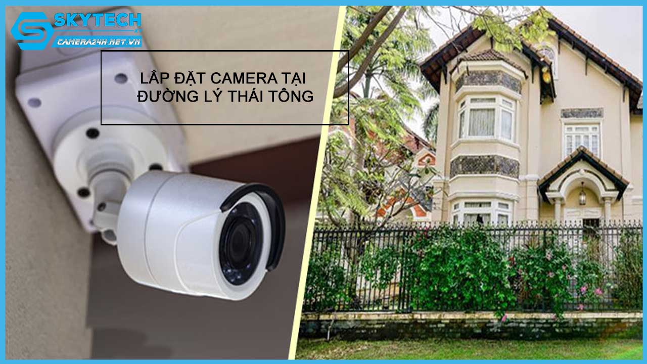 lap-dat-camera-tai-duong-ly-thai-tong