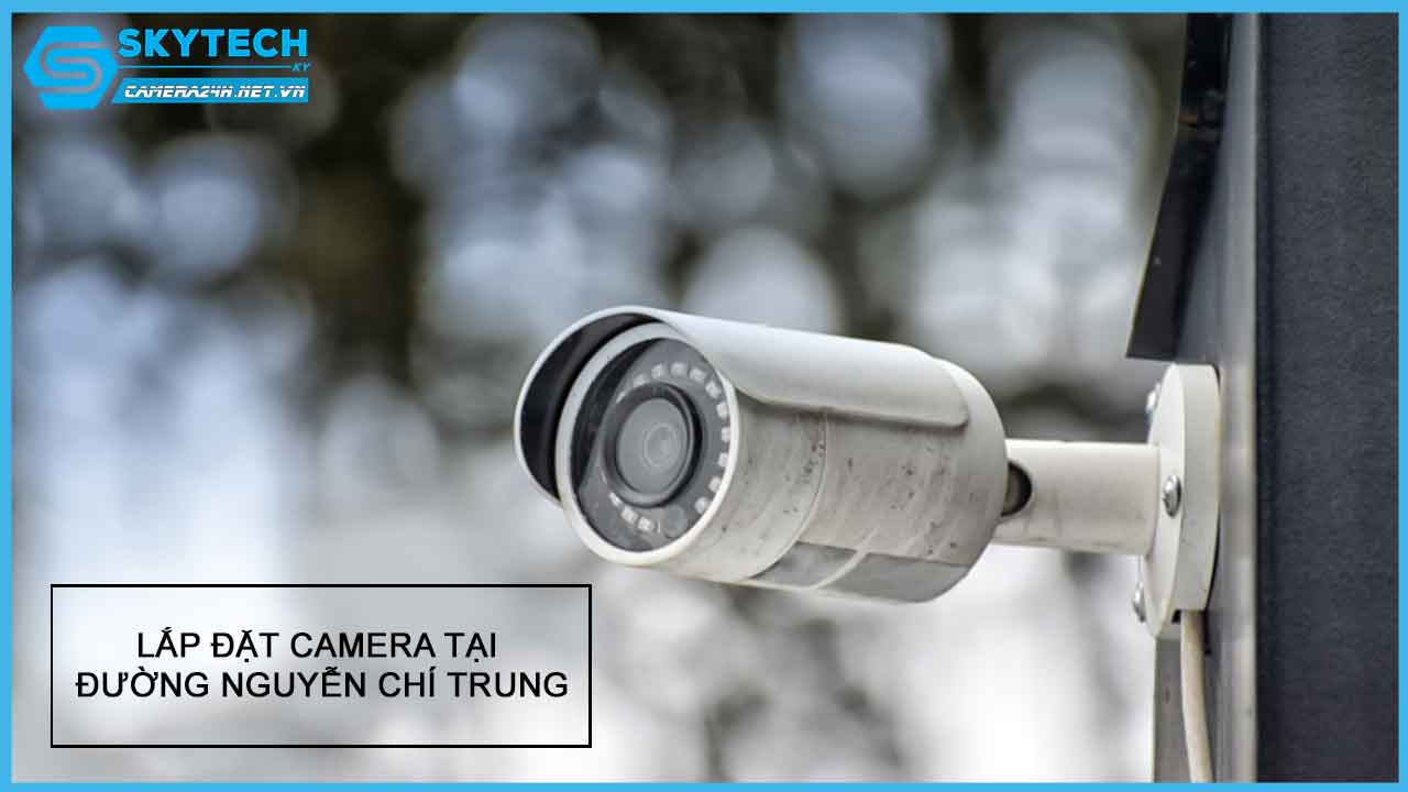 lap-dat-camera-tai-duong-nguyen-chi-trung