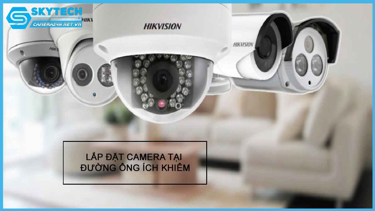 lap-dat-camera-tai-duong-ong-ich-khiem