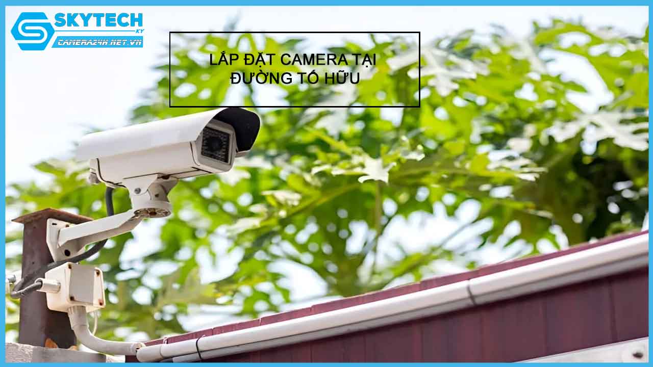 lap-dat-camera-tai-duong-to-huu