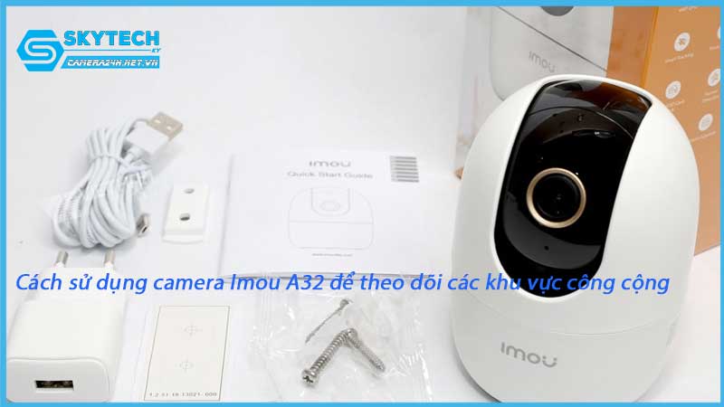 cach-su-dung-camera-imou-a32-de-theo-doi-cac-khu-vuc-cong-cong-1