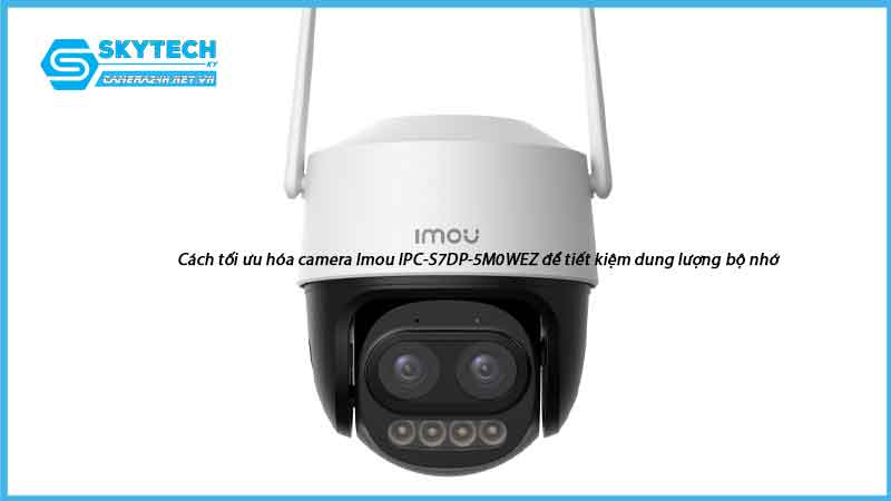 cach-toi-uu-hoa-camera-imou-ipc-s7dp-5m0wez-de-tiet-kiem-dung-luong-bo-nho-11