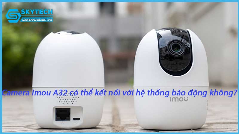 camera-imou-a32-co-the-ket-noi-voi-he-thong-bao-dong-khong-1