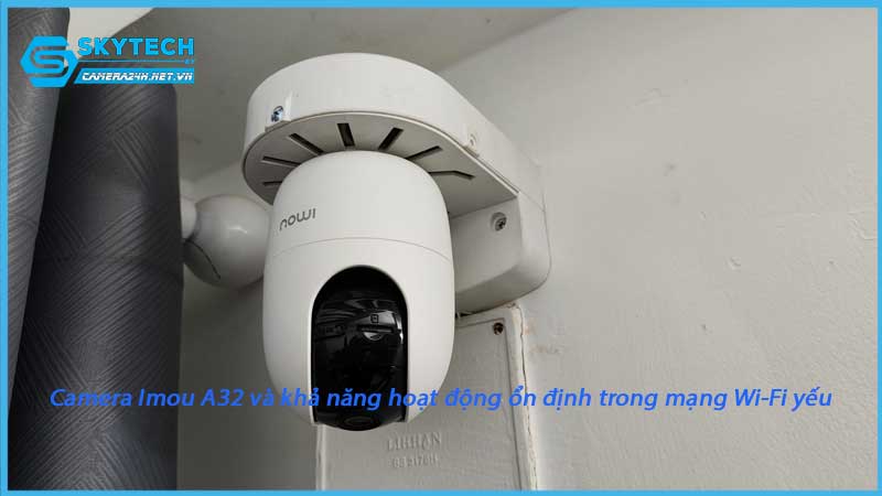 camera-imou-a32-va-kha-nang-hoat-dong-on-dinh-trong-mang-wi-fi-yeu-1