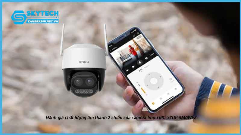 danh-gia-chat-luong-am-thanh-2-chieu-cua-camera-imou-ipc-s7dp-5m0wez-1