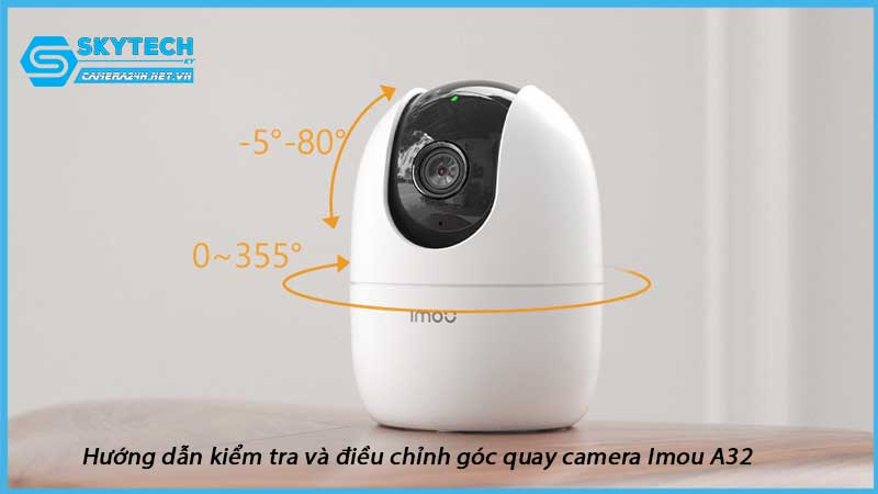 huong-dan-kiem-tra-va-dieu-chinh-goc-quay-camera-imou-a32-1