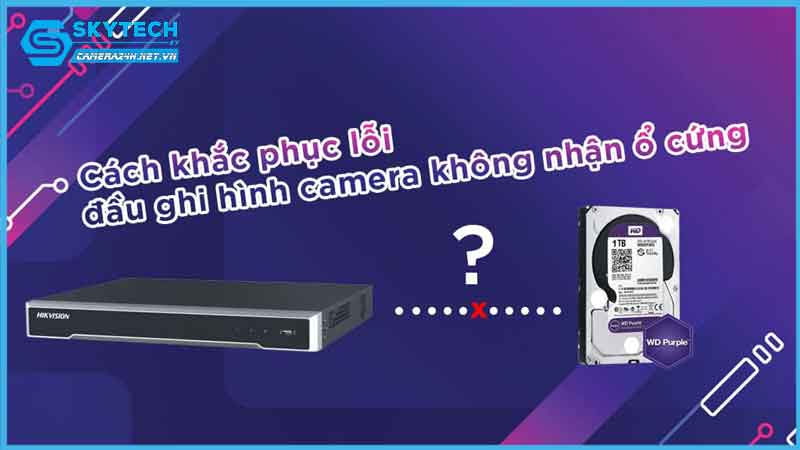 nhung-so-loi-dau-ghi-camera-va-cach-khac-phuc-2