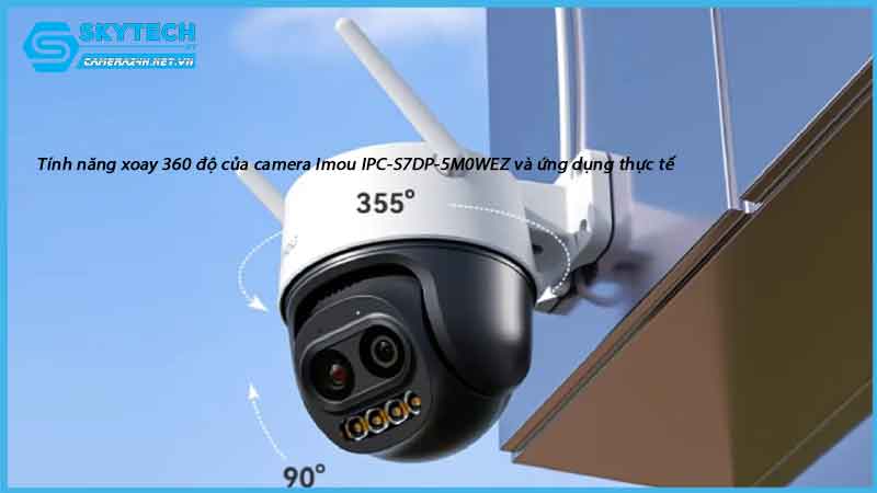 tinh-nang-xoay-360-do-cua-camera-imou-ipc-s7dp-5m0wez-va-ung-dung-thuc-te-1