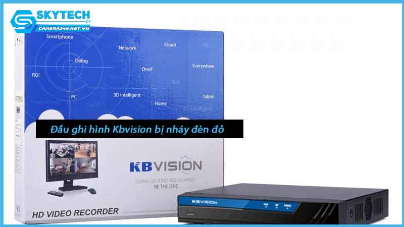 dau-ghi-hinh-kbvision-bi-nhay-den-do-1