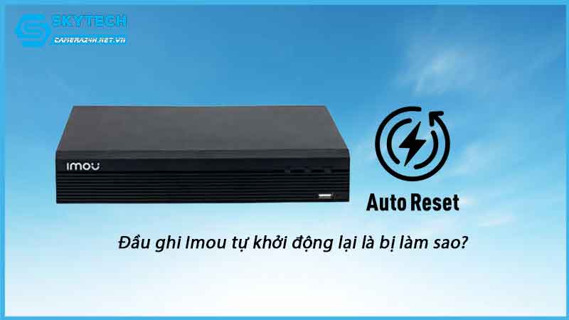 dau-ghi-imou-tu-khoi-dong-lai-la-bi-lam-sao-1