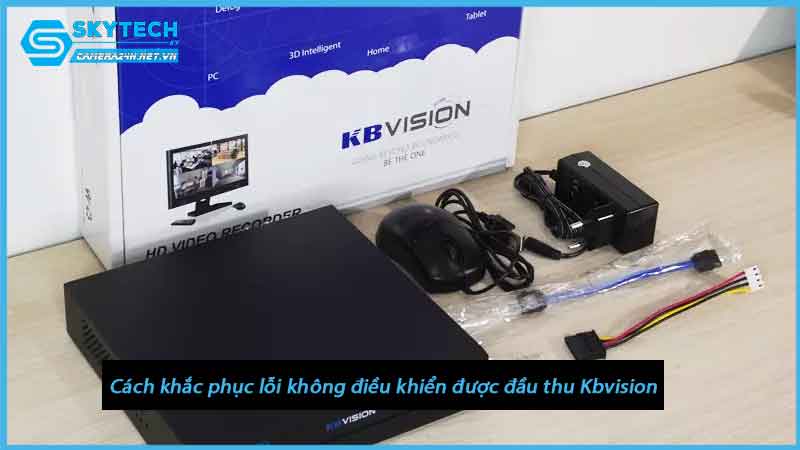 khong-dieu-khien-duoc-dau-thu-camera-kbvision-bang-dieu-khien-tu-xa-3