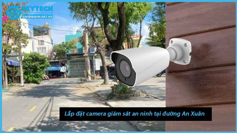 lap-dat-camera-giam-sat-an-ninh-tai-duong-an-xuan-1