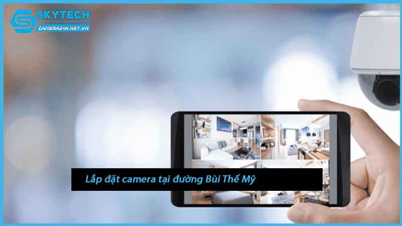 lap-dat-camera-tai-duong-bui-the-my