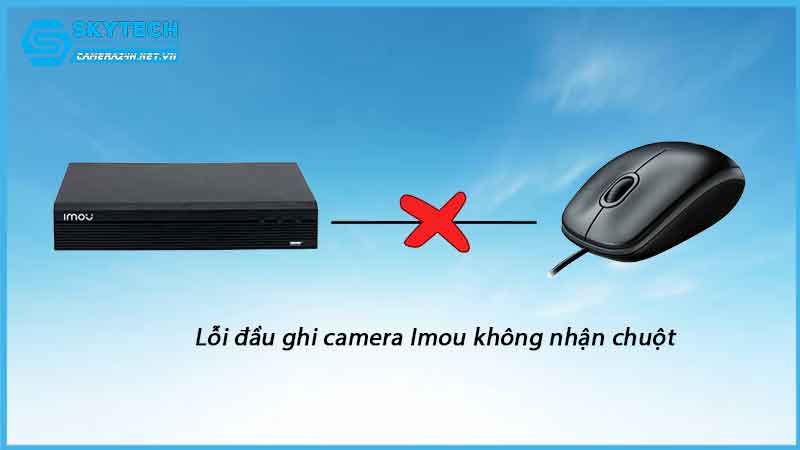 loi-dau-ghi-camera-imou-khong-nhan-chuot-1