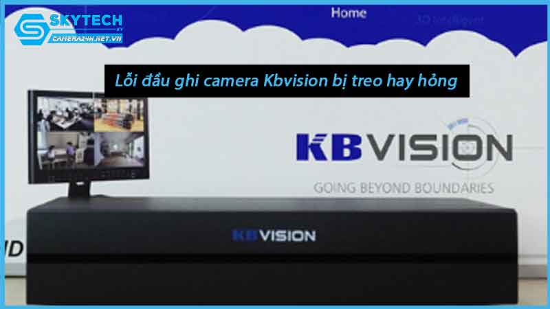 loi-dau-ghi-camera-kbvision-bi-treo-hay-hong-1