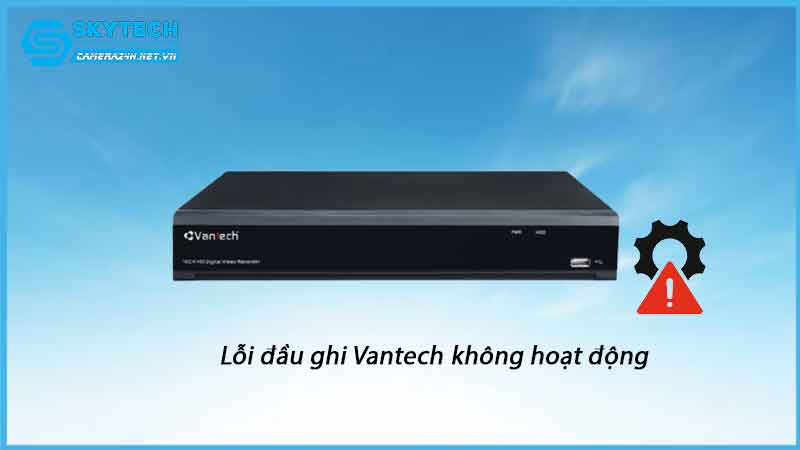 loi-dau-ghi-vantech-khong-hoat-dong-1