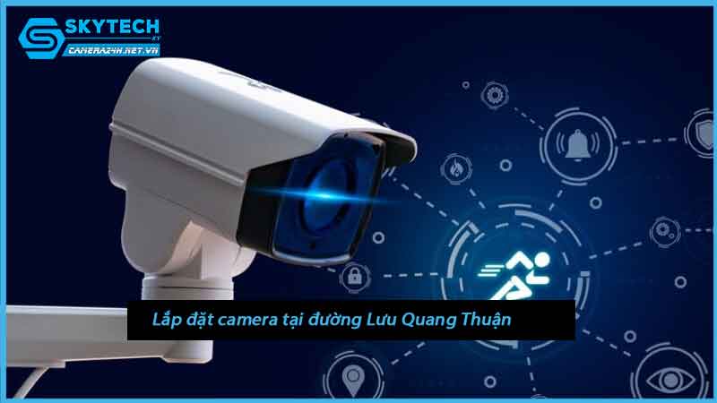 lap-dat-camera-tai-duong-luu-quang-thuan