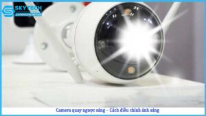 camera-quay-nguoc-sang-cach-dieu-chinh-anh-sang
