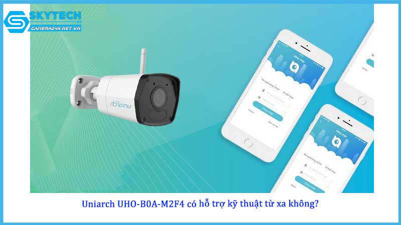 camera-uniarch-uho-b0a-m2f4-co-ho-tro-ky-thuat-tu-xa-khong1