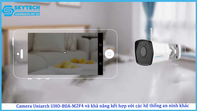 camera-uniarch-uho-b0a-m2f4-va-kha-nang-ket-hop-voi-cac-he-thong-an-ninh-khac