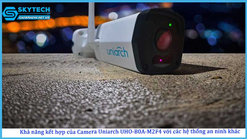 camera-uniarch-uho-b0a-m2f4-va-kha-nang-ket-hop-voi-cac-he-thong-an-ninh-khac1