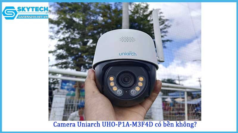 camera-uniarch-uho-p1a-m3f4d-co-bi-loi-sau-vai-thang-su-dung-khong1