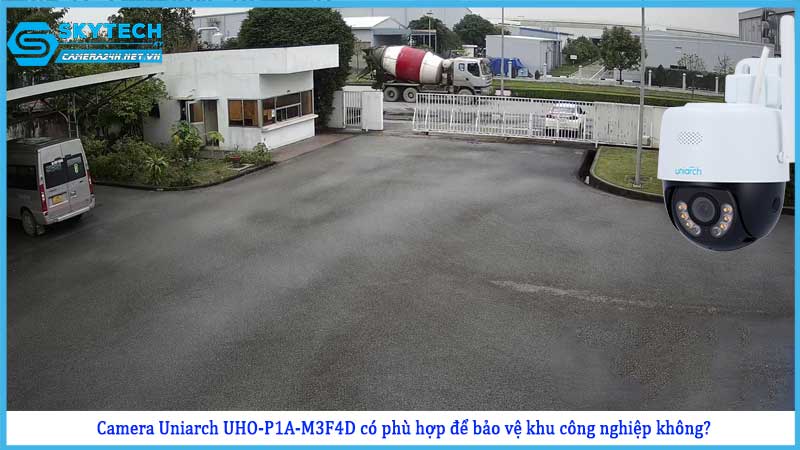 camera-uniarch-uho-p1a-m3f4d-co-phu-hop-de-bao-ve-khu-cong-nghiep-khong