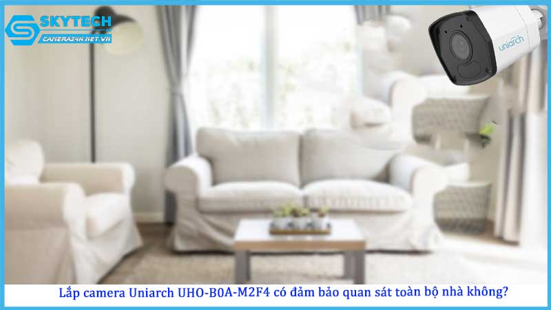 lap-camera-uniarch-uho-b0a-m2f4-co-dam-bao-quan-sat-toan-bo-nha-khong