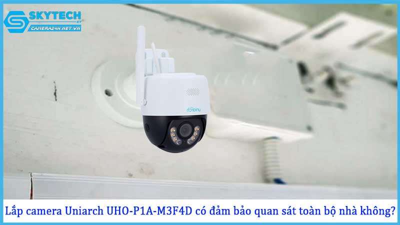 lap-camera-uniarch-uho-p1a-m3f4d-co-dam-bao-quan-sat-toan-bo-nha-khong