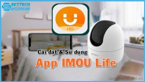 ung-dung-imou-life-co-de-dung-khong-huong-dan-cai-dat-va-ket-noi-f32fp-1